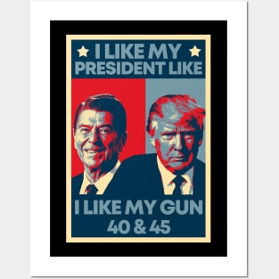 I Like My Presidents like I Like My Guns 40 45 Hope Artwork Posters and Art